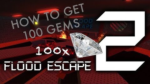 How to get 100 gems in Flood Escape 2 | Flood escape 2 Roblox