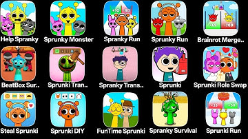 Help Spranky,Sprunky Monster,Spranky Run,Steal Sprunki,Spranky Survival,Sprunki Transformer,Sprunki