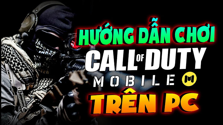 Hướng dẫn cài call of dusty mobile trên client tencent