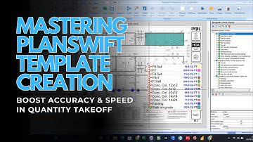 Mastering PlanSwift Template Creation / Boost Accuracy & Speed in Quantity Takeoff