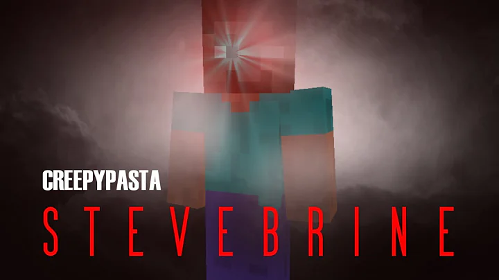 Minecraft Creepypasta | STEVEBRINE