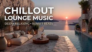 Chillout Lounge | Luxury Golden Hour Vibes & Relaxing Music For Smooth Sunset Relaxation