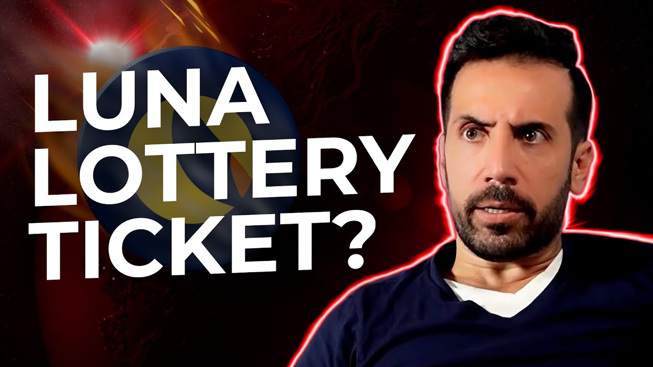 IS LUNA CLASSIC NOTHING MORE THAN A LOTTERY TICKET? - YouTube