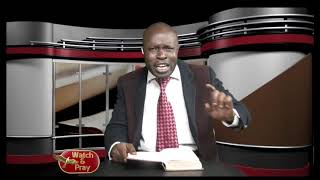 WATCH AND PRAY Pastor Wafula   15TH OCT 2018