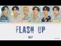 GOT7 - Flash Up Lyrics Color Coded [Eng/Kan/Rom]