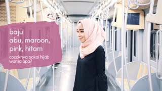 Baju Abu, Maroon, Pink, dan Hitam Cocoknya Pakai Jilbab Warna Apa?
