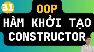 31 - 🏗️ Java OOP - Hàm Khởi Tạo (Constructor) Trong Java | Tạo Đối Tượng Đơn Giản