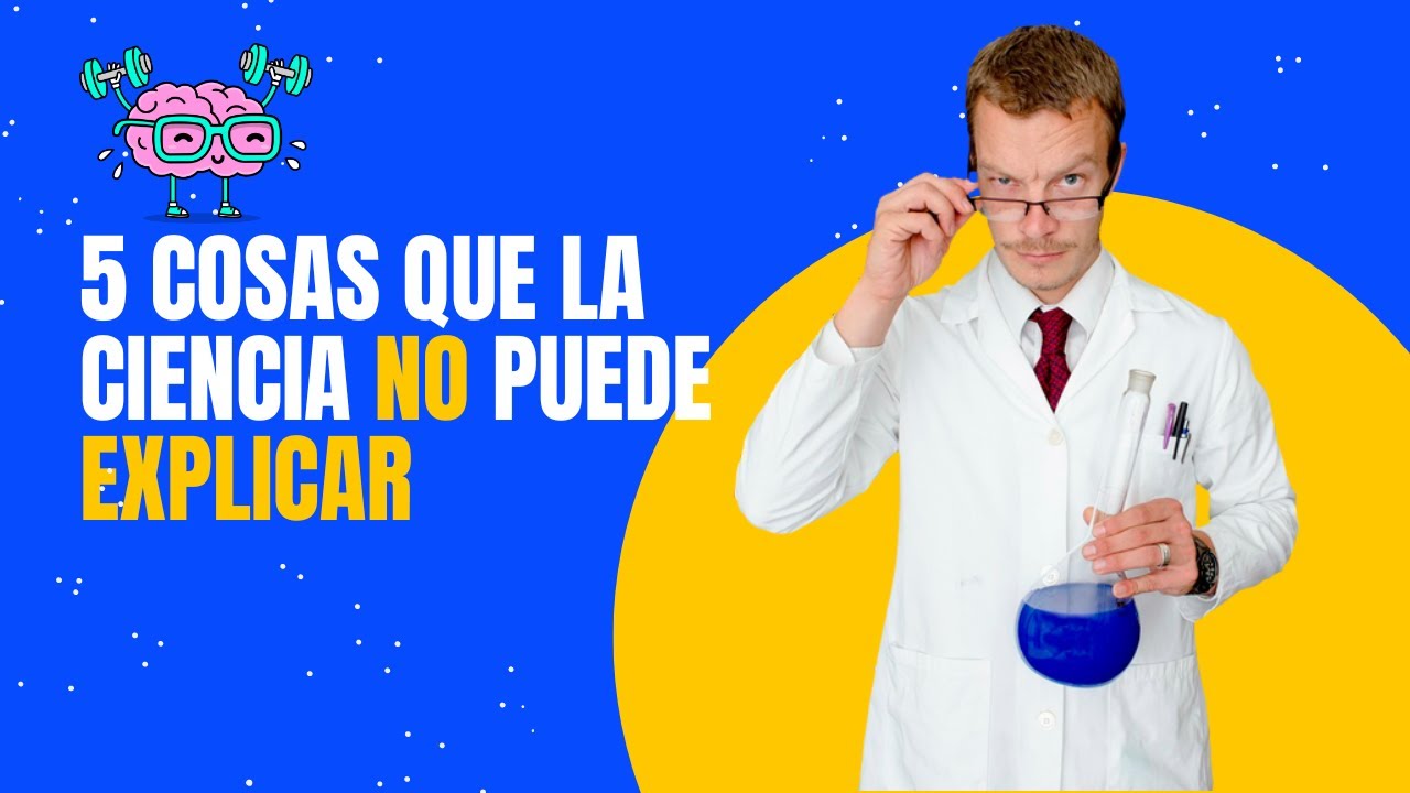 5 cosas que la ciencia no puede explicar. Esto No Lo Sabías. - YouTube