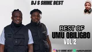 BEST OF UMU OBILIGBO 2023 VOL2 BY DJ S SHINE BEST