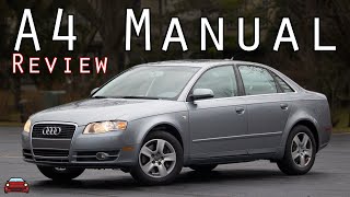 2006 Audi A4 Manual Review - An Affordable Turbo Sedan!