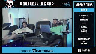 Baseball Is Dead MLB Live Stream w/Jared Carrabis