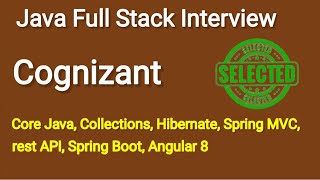 Cognizant Java Full Stack Developer Interview | Technical Java Interview