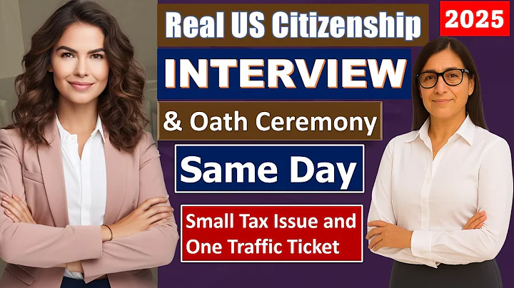 Real US citizenship Interview 2025 & Same-Day Oath Ceremony – Small Tax Issue and One Traffic Ticket