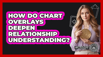 How Do Chart Overlays Deepen Relationship Understanding?