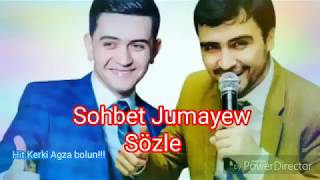 Sohbet Jumayew Sözle Täze Klip 2018 Turkmen Aydym