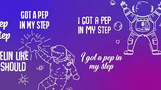 Pep in My Step - Lyric Video