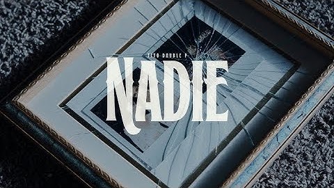 Nadie - Tito Double P [1 HORA]
