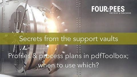 Profiles and process plans in callas pdfToolbox; when to use which?