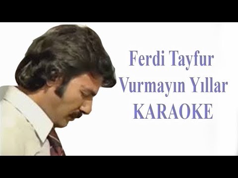 Ferdi Tayfur  - Vurmayın Yıllar 2017 ( Altyapı  Karaoke )