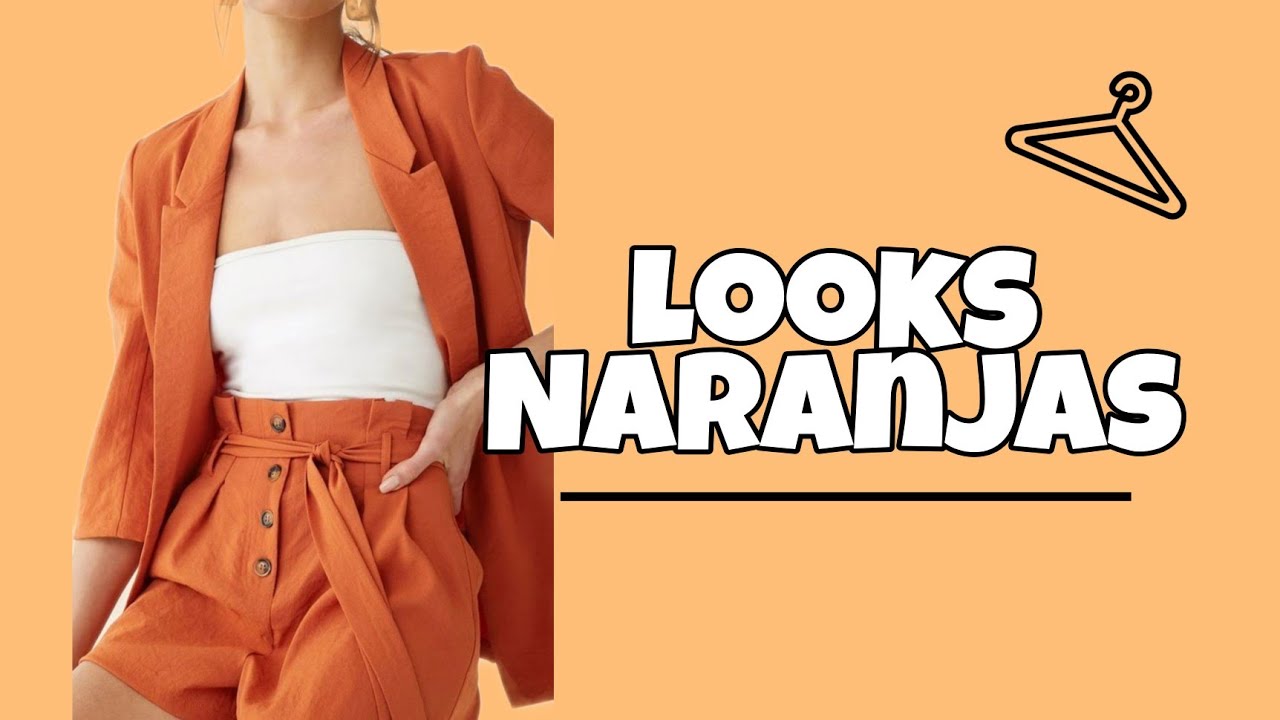 IDEAS p' combinar tus OUTFIT'S NARANJAS como combinar un vestido, blusa, Falda, pantalón naranja -