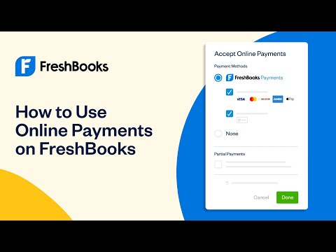 How to Use Online Payments on FreshBooks | FreshBooks Accounting