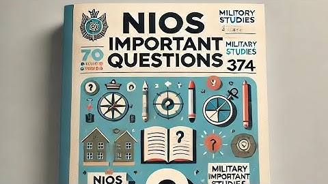 NIOS MILITARY STUDIES(374) important questions answers for nios exam 12th class
