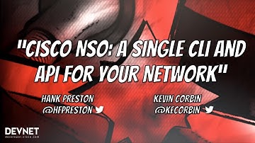 Cisco NSO - A Single CLI and API for Your Network