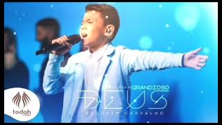 Grandioso Deus - Augusto Carvalho