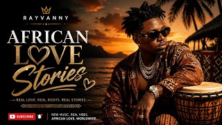 Rayvanny  - African Love Stories (Official Lyrics Music Video 2026)