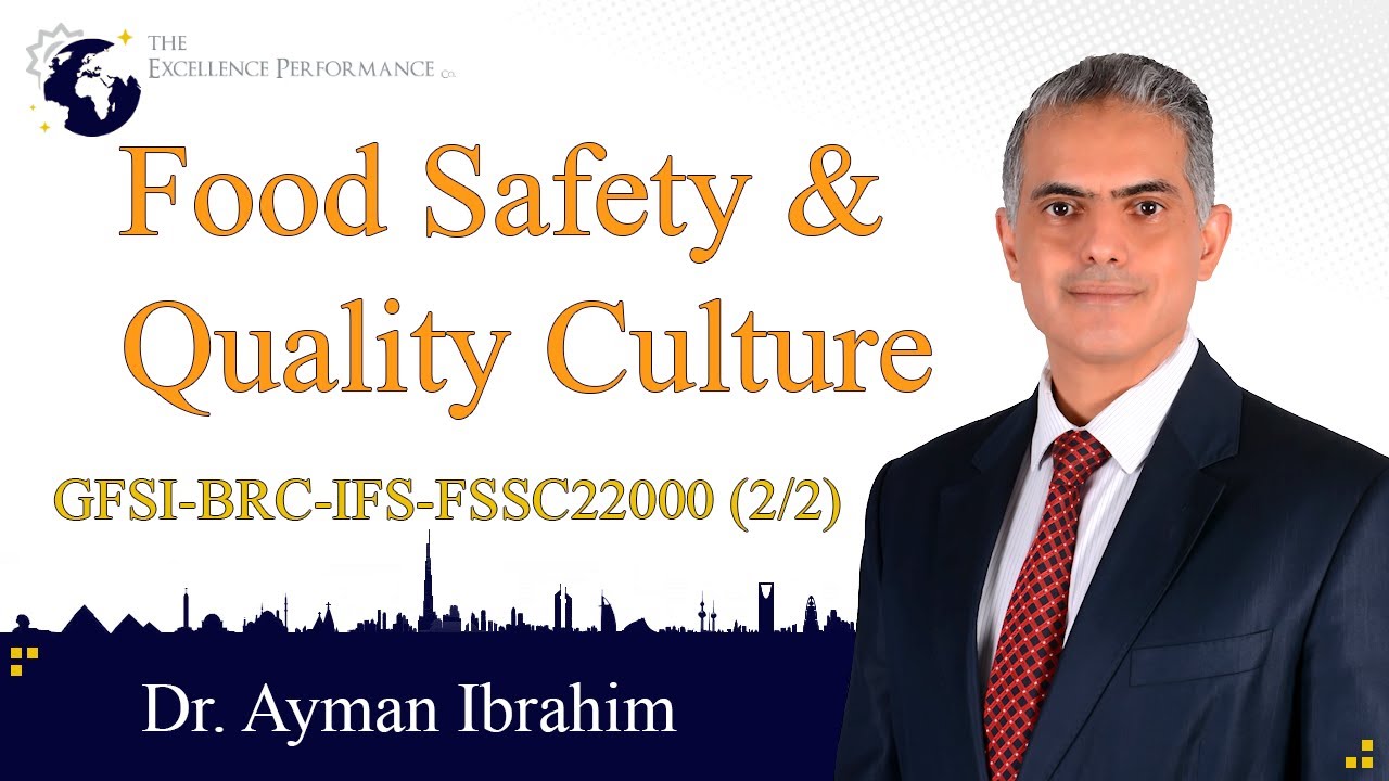 Food Safety and Quality Culture 2/2 |Food Safety | Dr. Ayman Ibrahim