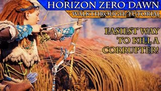 Horizon Zero Dawn: How to Kill a Corrupter Easily!