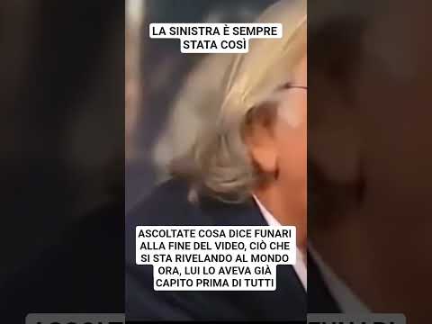 Video LA VERITÀ SULLA SINISTRA HAI TEMPI DI FUNARI