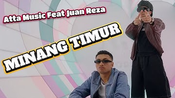 MINANG TIMUR - Atta Music Feat Juan Reza