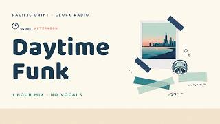 Daytime Funk — Funk Mix Vol.310 · 1 Hour of Soft Chill Music to Work & Relax · Pacific Drift screenshot 5