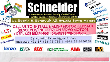 Repair Schneider Elau Servo Motor Repair - India/UAE- Encoder Alignment-Adjust-Programming
