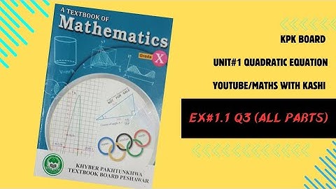 kpk board Class 10 Chapter 1 Exercise 1.1 Quadratic Equation Q3 (solve all parts) #maths