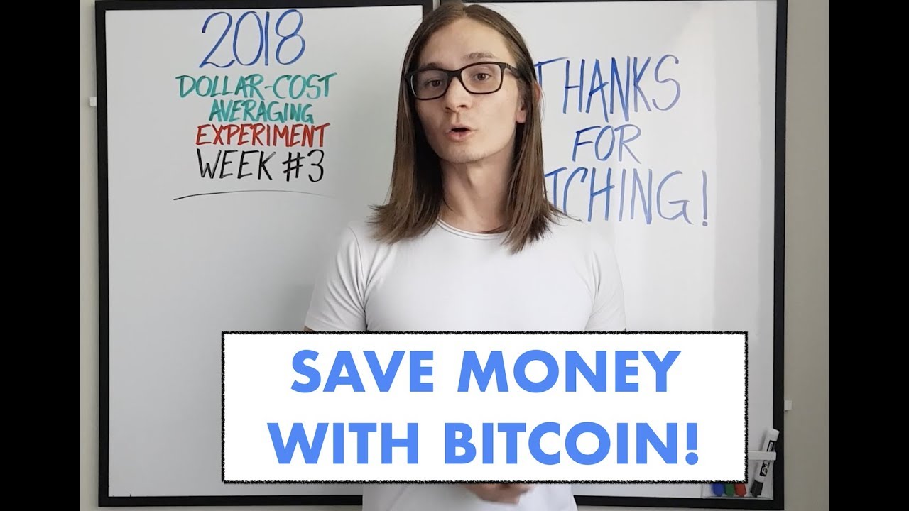 How to Save Money with Bitcoin!!! | 2018 Cryptocurrency Dollar-Cost ...