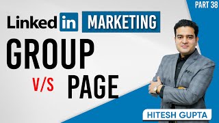 Difference Between LinkedIn Page and Group | LinkedIn Company Page vs LinkedIn Group #linkedintips