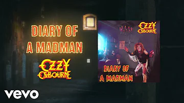 Ozzy Osbourne - Diary of a Madman (Official Audio)