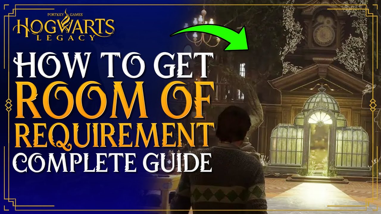 Hogwarts Legacy Room of Requirement guide