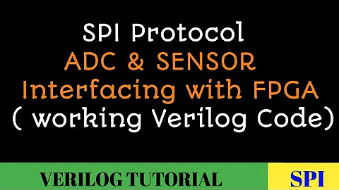 VLSI Project || ADC(Analog to Digital Converter) & SENSOR interfacing with FPGA using SPI