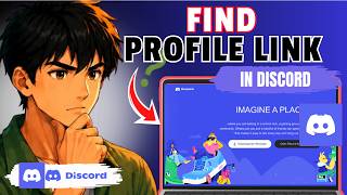 How to Find and Share Discord Profile Link (Full Guide 2026)