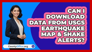 Can I Download Data From USGS Earthquake   Map & Shake Alerts? | CountyOffice News