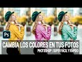 TUTORIAL | CAMBIA LOS COLORES EN TUS FOTOS | SUPER FÁCIL