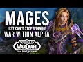 Mages just got even better in war within alpha fire and arcane are going to be incredible