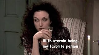 lilith sternin being my favorite person by dysentery world 881,783 views 4 years ago 5 minutes, 16 seconds