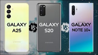 Samsung A25 Vs S20 Vs Note 10 Plus - Which Phone Is Right For You?