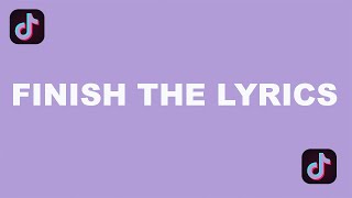 Finish the TikTok Lyrics | Guess the *tiktok* lyrics part 1