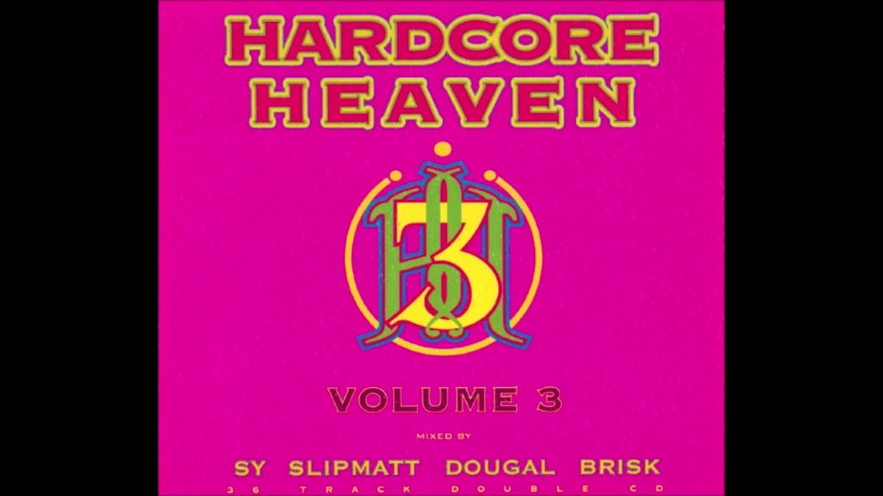 Hardcore Heaven Volume 3 (1998) - CD 2 (Dougal & Brisk)