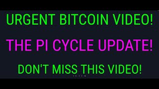 URGENT BITCOIN VIDEO! THE PI CYCLE UPDATE! DON'T MISS THIS VIDEO! #BITCOIN #ETHEREUM #MARATHON